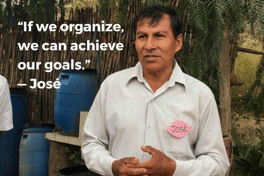 Jose says, "If we organize, we can achieve our goals."